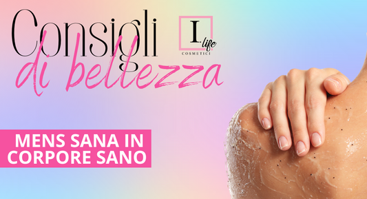 Consigli di Benessere - “Mens sana in corpore sano”